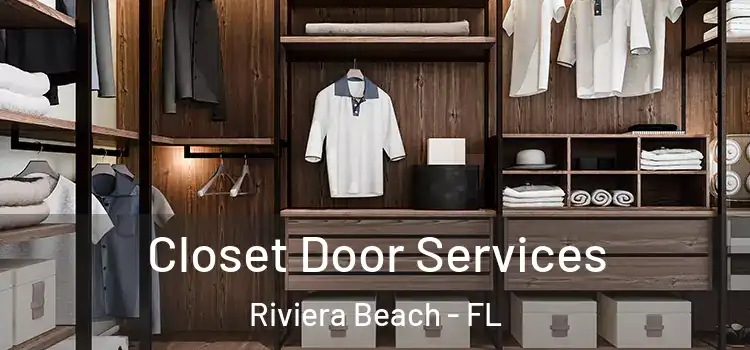 Closet Door Services Riviera Beach - FL