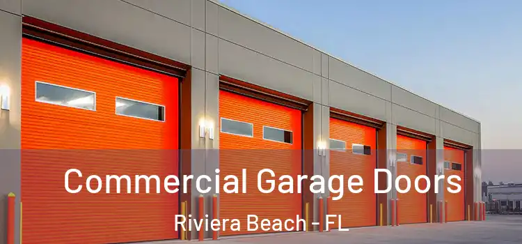  Commercial Garage Doors Riviera Beach - FL