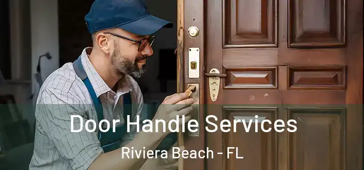 Door Handle Services Riviera Beach - FL