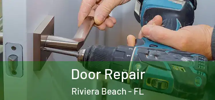 Door Repair Riviera Beach - FL