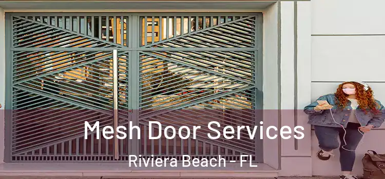 Mesh Door Services Riviera Beach - FL