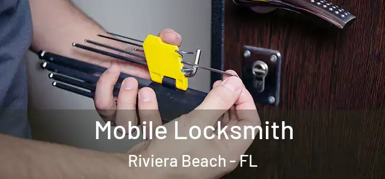 Mobile Locksmith Riviera Beach - FL