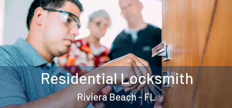 Residential Locksmith Riviera Beach - FL