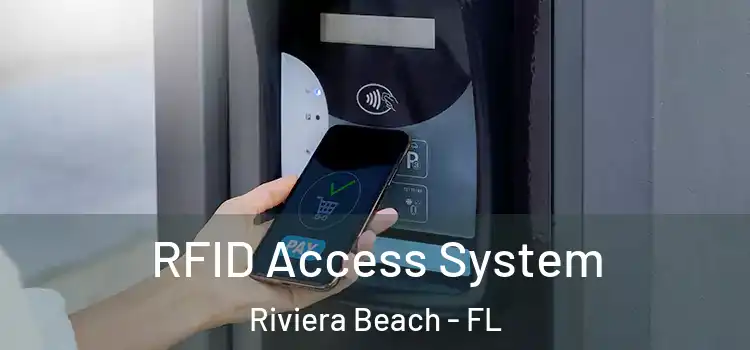 RFID Access System Riviera Beach - FL