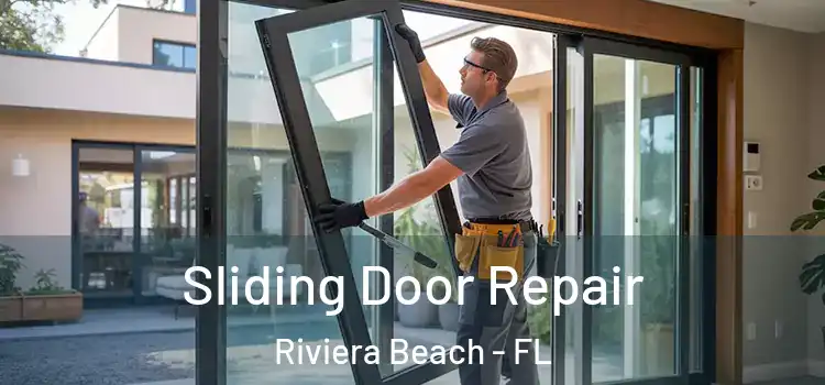 Sliding Door Repair Riviera Beach - FL