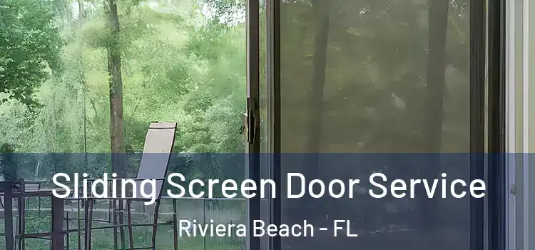 Sliding Screen Door Service Riviera Beach - FL